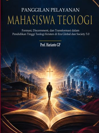 PANGGILAN PELAYANAN MAHASISWA TEOLOGI BERBASIS QARAKLES-DIAKONIA: Formasi, Discernment, dan Transformasi dalam Pendidikan Tinggi Teologi Kristen di Era Global dan Society 5.0